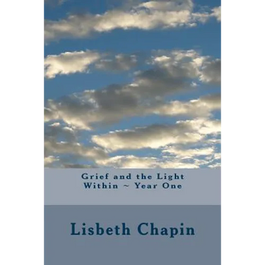 Grief and the Light Within Year One