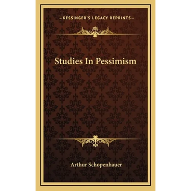 Studies In Pessimism