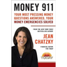 Money 911: Your Most Pressing Money Questions Answered, Your Money Emergencies Solved