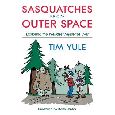Sasquatches from Outer Space: Exploring the Weirdest Mystieres Ever