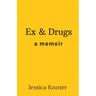 Ex & Drugs