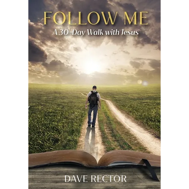 Follow Me: A 30-Day Walk with Jesus