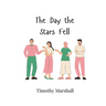 The Day the Stars Fell