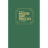 Machine Shop Practice: Volume 1