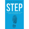 Step: Pursuing Your Dreams In The Midst Of Everyday Life