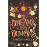 Of Dreams and Demons