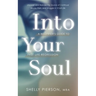 Into Your Soul - A Beginner's Guide to Past Life Regression
