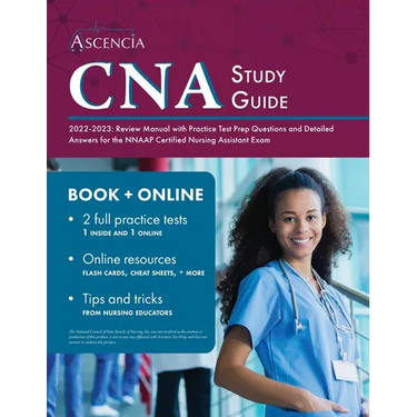 CNA Study Guide 2022-2023: Review Manual with Practice Test Prep Questions and Detailed Answers for the NNAAP Certified Nursing Assistant Exam