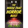 The House That Horror Built