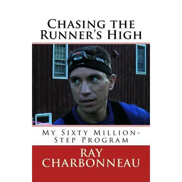 Chasing the Runner's High: My Sixty Million-Step Program
