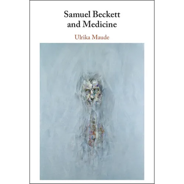 Samuel Beckett and Medicine