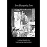 Iron Sharpening Iron: A Biblical Guide for the God-Honoring American Man