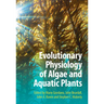 Evolutionary Physiology of Algae and Aquatic Plants
