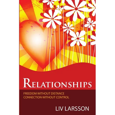 Relationships, freedom without distance, connection without control