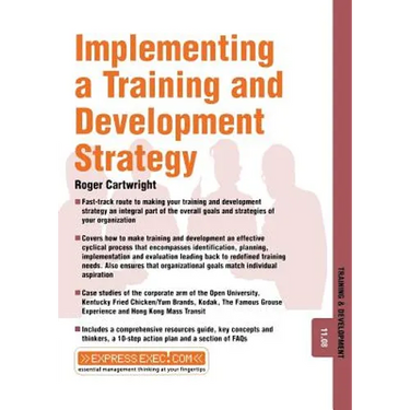 Implementing a Training and Development Strategy: Training and Development 11.8