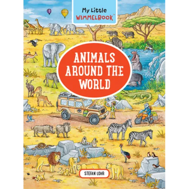 My Little Wimmelbook(r)--Animals Around the World: A Look-And-Find Book (Kids Tell the Story)