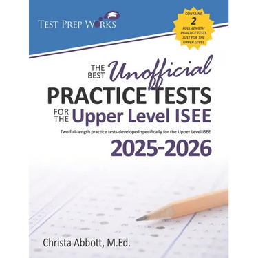 The Best Unofficial Practice Tests for the Upper Level ISEE