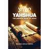 Yahshua: The Hebrew Name of Jesus