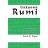 Unknown Rumi: Selected Rubais and Commentary