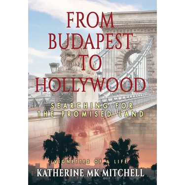 From Budapest to Hollywood: Searching for the Promised Land