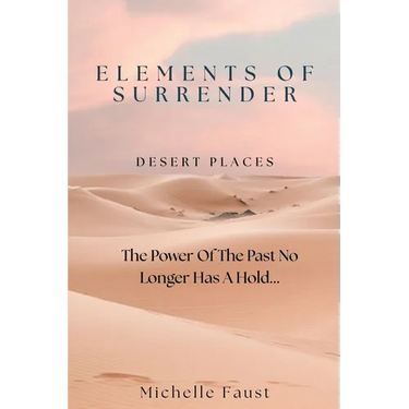 Elements of Surrender: Desert Places
