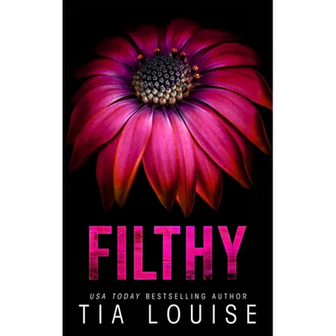 Filthy: A small-town bodyguard romance.