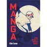 Manga: A New History of Japanese Comics