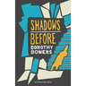Shadows Before