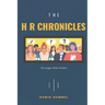 The H R Chronicles: Stranger than Fiction