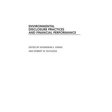 Environmental Disclosure Practices and Financial Performance
