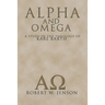 Alpha and Omega: A Study in the Theology of Karl Barth