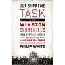 Our Supreme Task: How Winston Churchill's Iron Curtain Speech Defined the Cold War Alliance