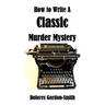 How To Write A Classic Murder Mystery