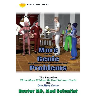 More Genie Problems: Can the Hero Billionaire Hold off Judgment Day?