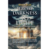 From Darkness to Light: Preparing for a Glorious Future