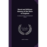 Naval and Military History of the Wars of England: Including the Wars of Scotland and Ireland