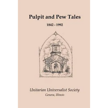 Pulpit and Pew Tales: 1842 - 1992
