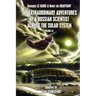 The Extraordinary Adventures of a Russian Scientist Across the Solar System (Volume 2)