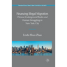 Financing Illegal Migration: Chinese Underground Banks and Human Smuggling in New York City