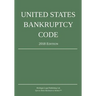 United States Bankruptcy Code; 2018 Edition