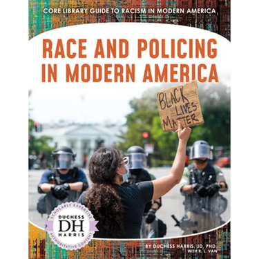 Race and Policing in Modern America