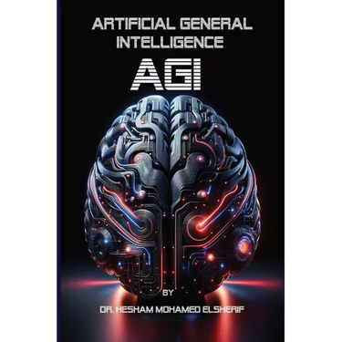 Artificial General Intelligence (AGI): Transforming Every Facet of Human Life