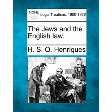 The Jews and the English Law.