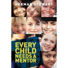 Every Child Needs a Mentor