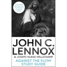 Against the Flow Study Guide: Discussing and Applying the Message of Daniel Today