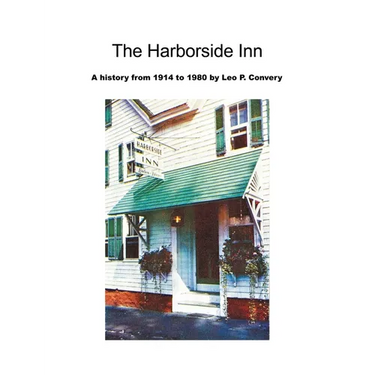 The Harborside Inn: A History from 1914 to 1980
