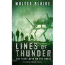 Lines of Thunder: The First Days on the Front