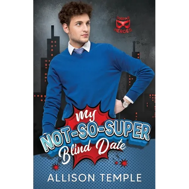 My Not-So-Super Blind Date