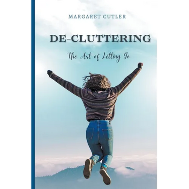 DeCluttering: the Art of Letting Go