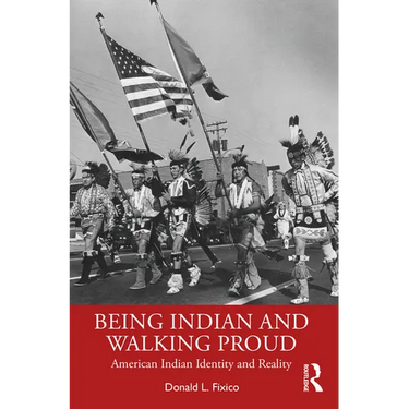 Being Indian and Walking Proud: American Indian Identity and Reality